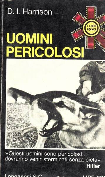 UOMINI PERICOLOSI