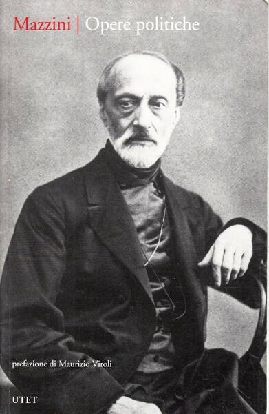 Mazzini - OPERE POLITICHE