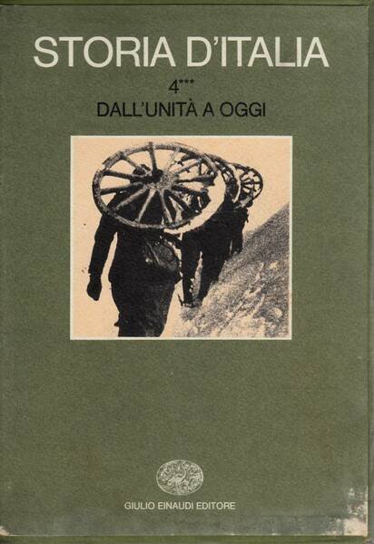 STORIA D'ITALIA. volume 4 tomo 3 . Dall'unità a oggi