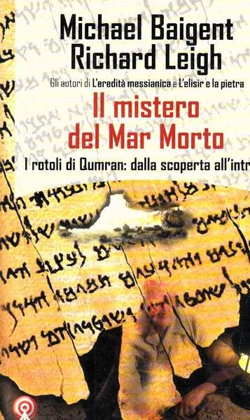 Il mistero del Mar Morto - I rotoli di Qumran: …