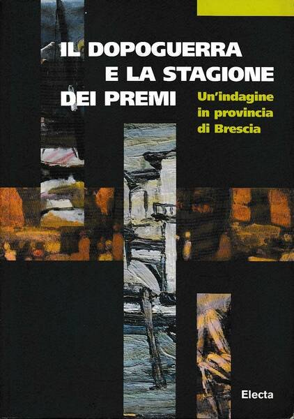 Il dopoguerra e la stagione dei premi: un'indagine in provincia …