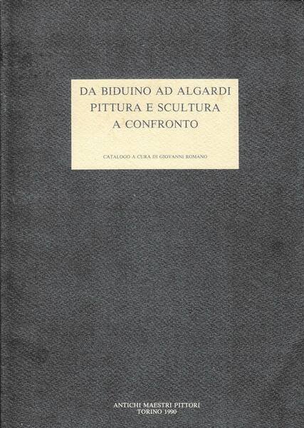 DA BIDUINO AD ALGARDI PITTURA E SCULTURA A CONFRONTO