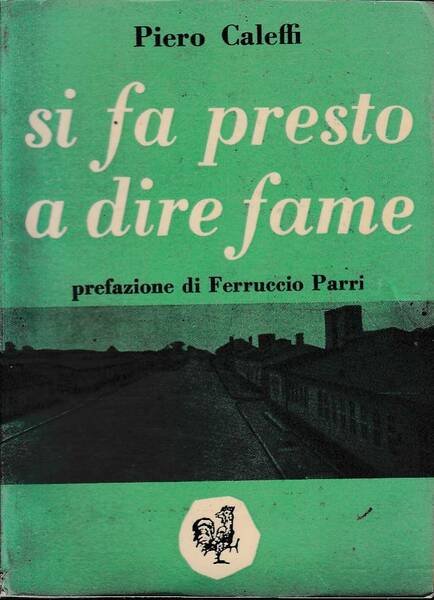 SI FA PRESTO A DIRE FAME