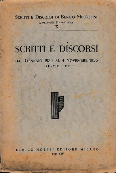 Scritti e discorsi. Dal gennaio 1934 al 4 novembre 1935 …