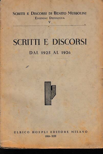 Scritti e discorsi. Dal 1925 al 1926