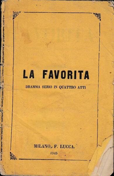 La favorita. Dramma serio in quattro atti Tradotto da F. …