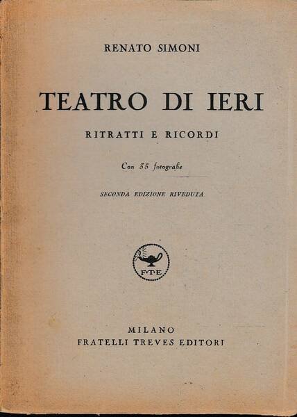 Teatro di ieri. Ritratti e ricordi