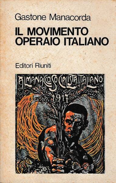 Il movimento operaio in Italia. Dalle origini alla formazione del …