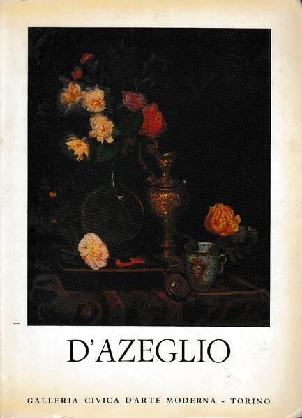 Massimo D'Azeglio. Mostra organizzata dalla città di Torino nel primo …