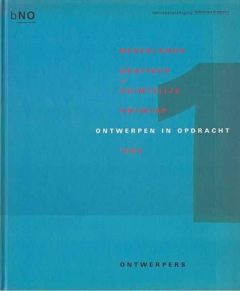 Ontwerpen in opdracht: Nederlands grafisch en ruimtelijk ontwerp 1990