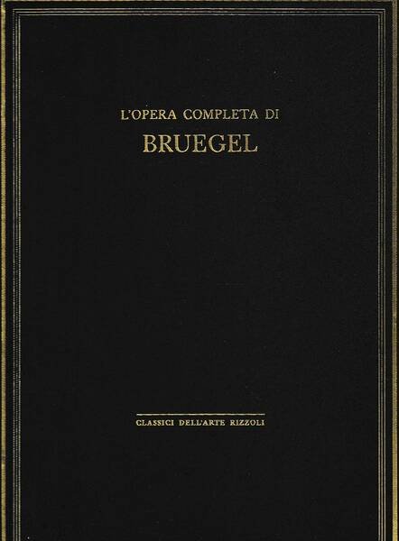 Classici dell'arte Rizzoli 7 - L'opera completa di Bruegel | Immagine principale