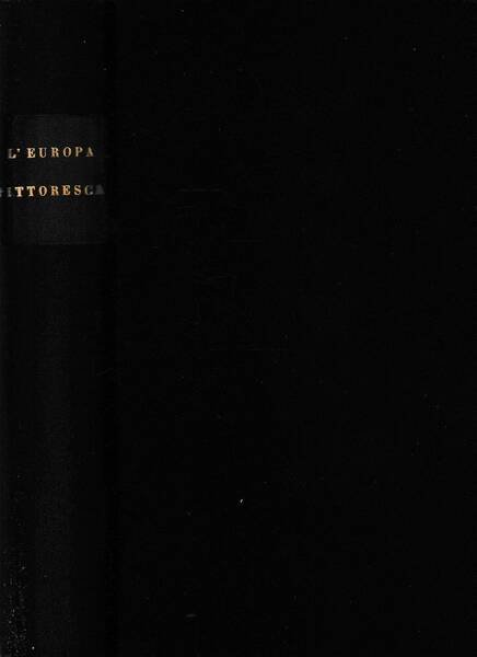 L'Europa pittoresca. Vol. I: Roma e i suoi dintorni - …