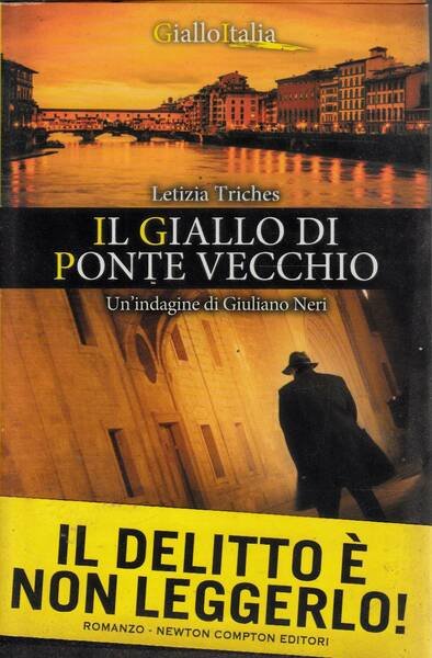 Il giallo di Ponte Vecchio. Un'indagine di Giuliano Neri