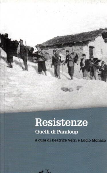 Resistenze. Quelli di Paraloup