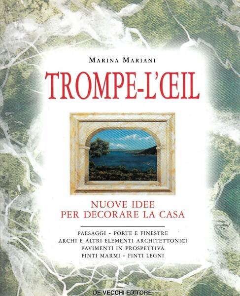 Trompe-l'oeil. Nuove idee per decorare la casa | Immagine principale