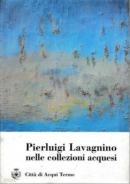 Pier Luigi Lavagnino nelle collezioni acquesi