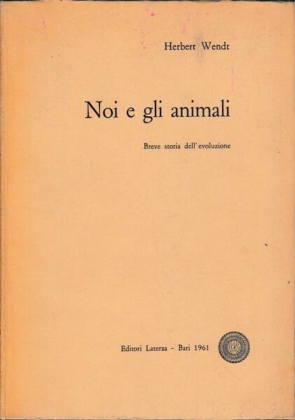 NOI E GLI ANIMALI. BREVE STORIA DELL'EVOLUZIONE