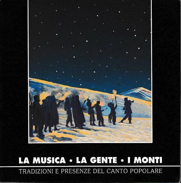 La musica, la gente, i monti. Tradizioni e presenze del …