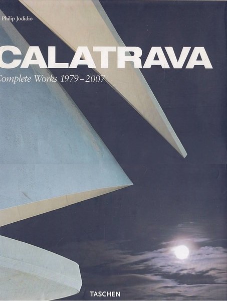 Calatrava. Complete Works 1979-2007