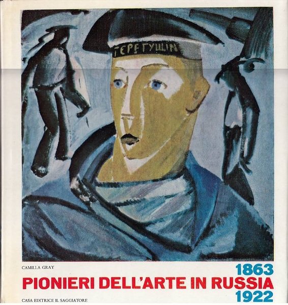 Pionieri dell'arte in Russia 1863-1922