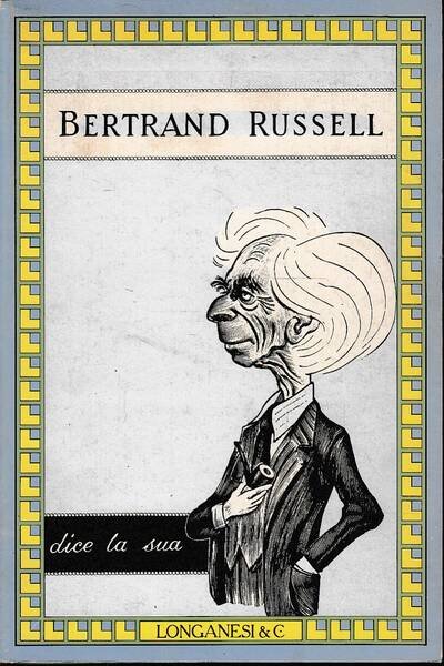 Bertrand Russell dice la sua