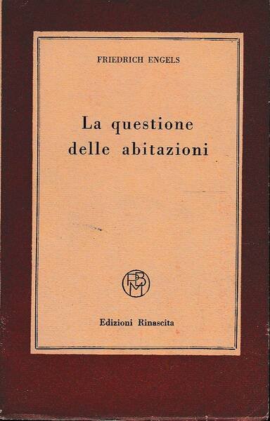 LA QUESTIONE DELLE ABITAZIONI