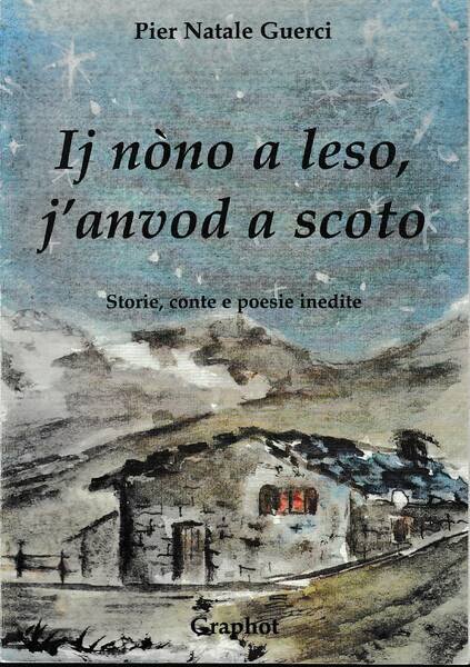 Ij nòno a leso, j'anvod a scoto - Storie, conte …