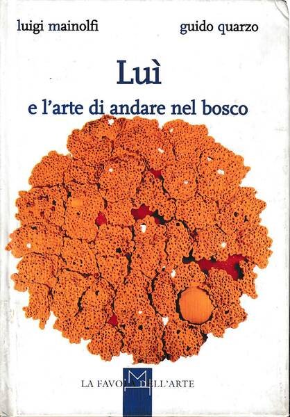 Luì e l'arte di andare nel bosco