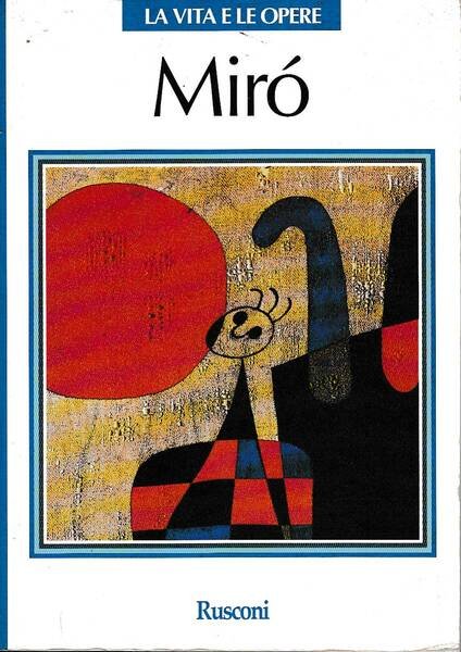 MIRO' LA VITA E LE OPERE