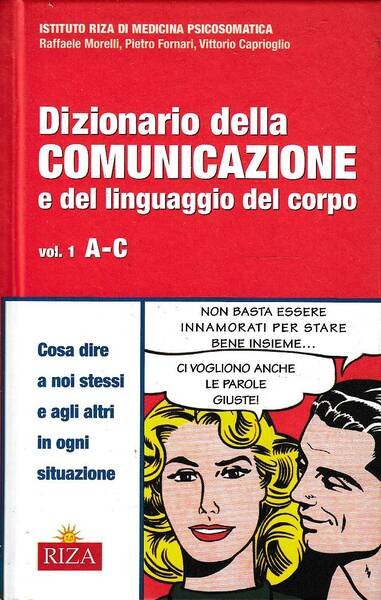 Dizionario della comunicazione e del linguaggio del corpo - Vol. …