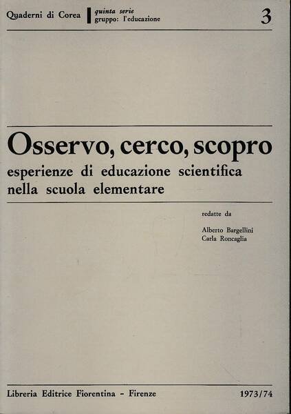 Osservo, cerco, scopro - Esperienze di educazione scientifica nella scuola …