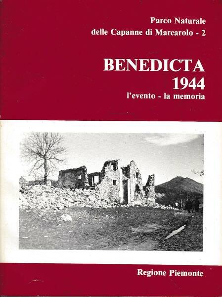 BENEDICTA 1944: L'EVENTO, LA MEMORIA