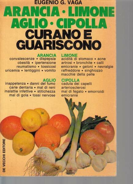 arancio limone aglio cipolla curano e guariscono | Immagine principale