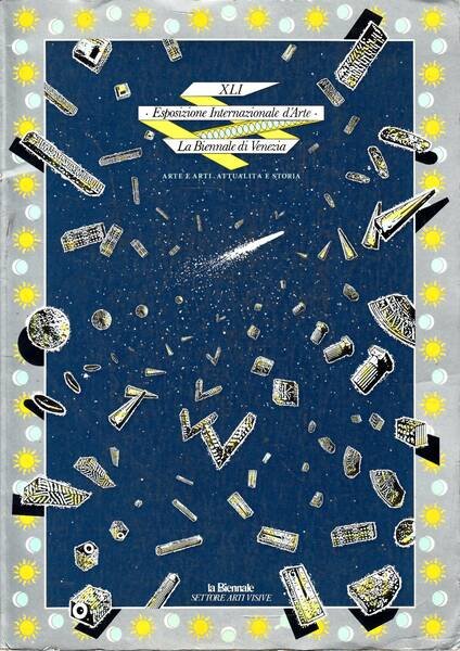 La Biennale di Venezia. XLI: Esposizione Internazionale d'Arte Arte e …