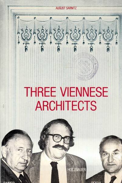 Three viennese architects Rainer, Holzbauer, Peichl | Immagine principale