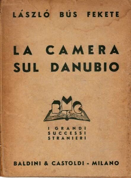 La camera sul Danubio. (Szerelembol elègtelen).