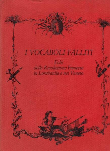 I vocaboli falliti echi della rivoluzione francese in Lombardia e …
