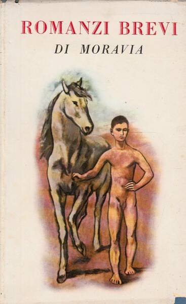 Romanzi brevi La Mascherata Agostino La disubbidienza L'amore coniugale