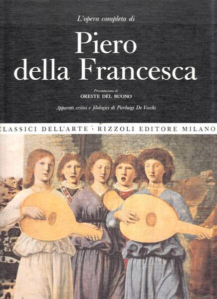 L'opera completa di Piero della Francesca
