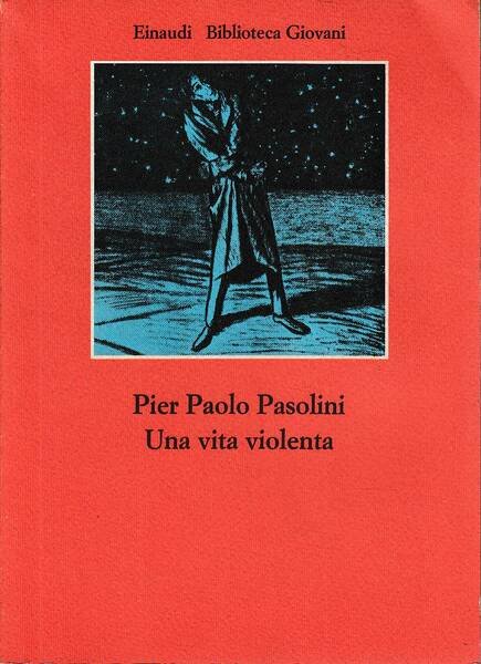 Una vita violenta. Quinta edizione