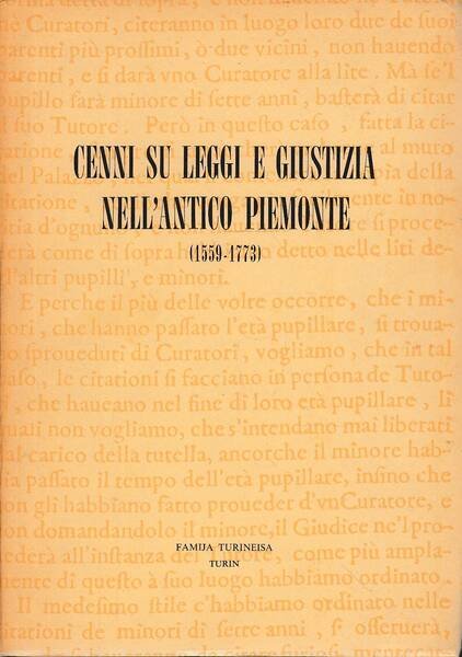 Cenni su leggi e giustizia nell'antico Piemonte (1559-1773)