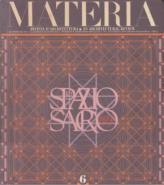 Materia. N. 6, 1991. Lo spazio sacro