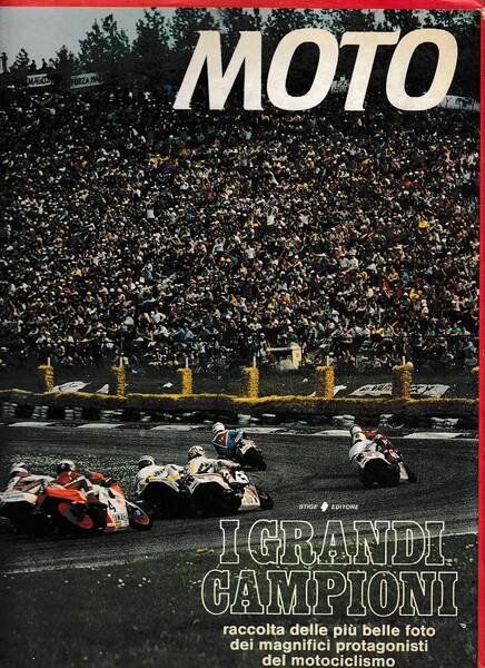 Moto - I grandi campioni - Raccolta delle più belle …