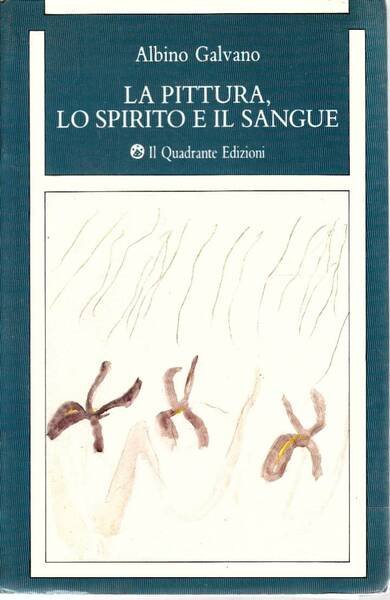 La pittura lo spirito e il sangue