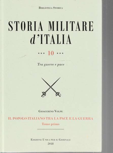 Storia militare d'italia n. 10 tra guerra e pace Tomo …