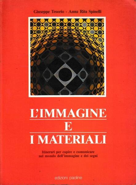 L'immagine e i materiali. Itinerari per capire e comunicare nel … | Immagine principale
