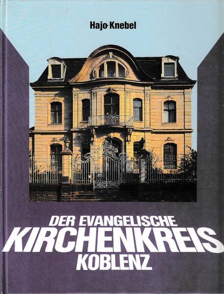 Der evangelische Kirchenkreis Koblenz