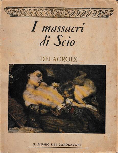 I Massacri di Scio. Delacroix