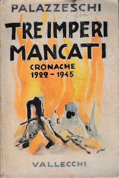 Tre imperi mancati. Cronache 1922-1945