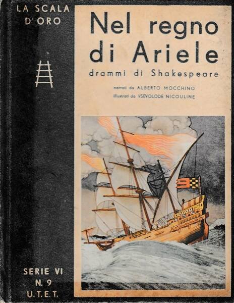 Nel regno di Ariele. Drammi di Shakespeare narrati da A. …